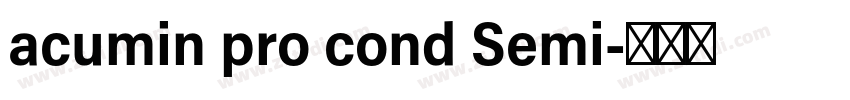 acumin pro cond Semi字体转换 acumin pro cond Semi字体转换